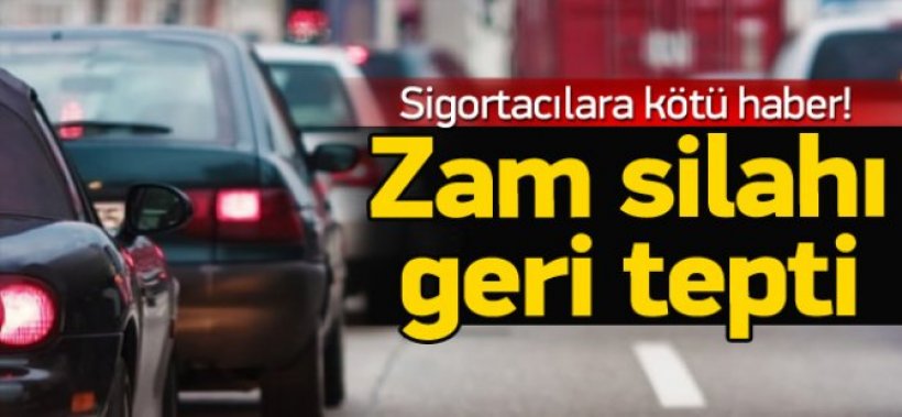 Sigorta zamları sigortacıları vurabilir