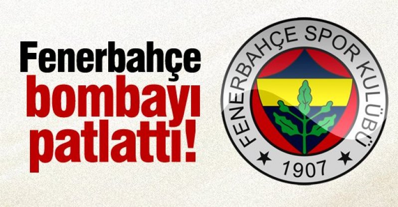 Fenerbahçe bombayı patlatıyor!