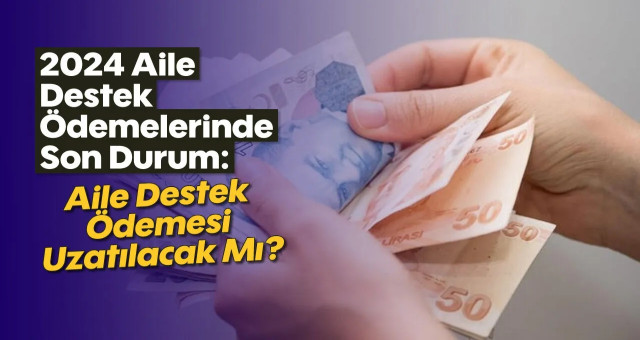 Ekim Aile destek ödemeleri yattı mı, ne zaman yatacak