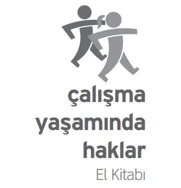 ÇALIŞMA YAŞAMINDA HAKLAR