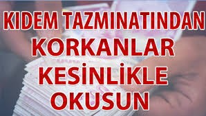 KIDEM  TAZMİNATI